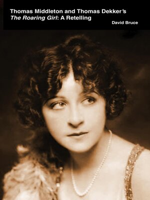 cover image of Thomas Middleton and Thomas Dekker's the Roaring Girl
